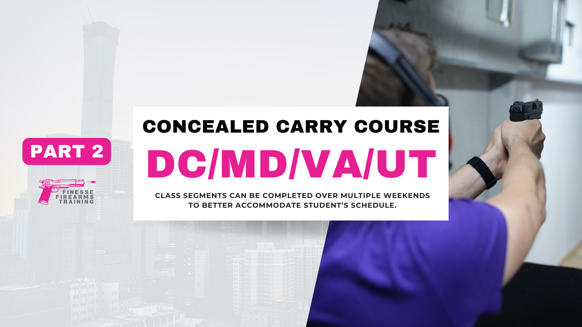 PART 2: DC, MD, VA & UT Concealed Carry Course